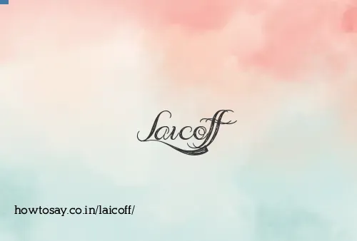 Laicoff
