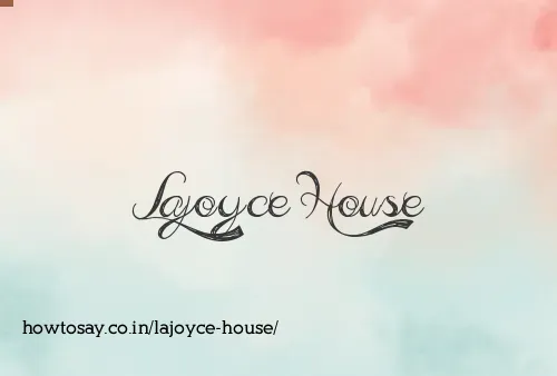 Lajoyce House