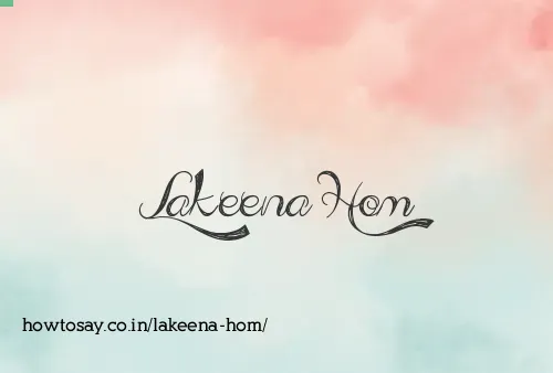 Lakeena Hom