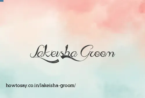Lakeisha Groom