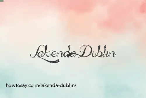 Lakenda Dublin