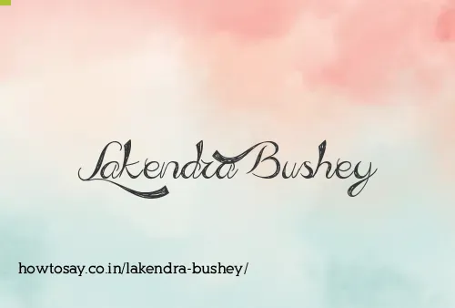 Lakendra Bushey