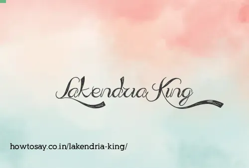 Lakendria King