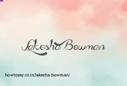 Lakesha Bowman