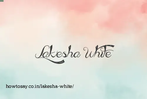 Lakesha White