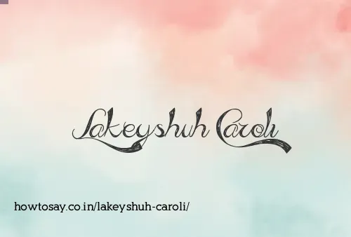 Lakeyshuh Caroli
