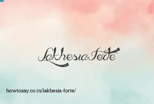 Lakhesia Forte