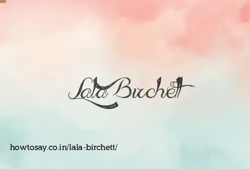 Lala Birchett
