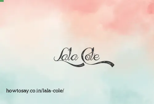 Lala Cole