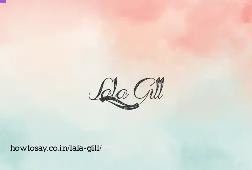 Lala Gill