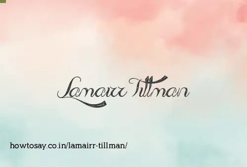 Lamairr Tillman
