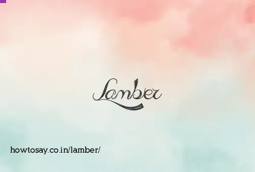Lamber