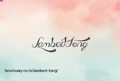 Lambert Fong