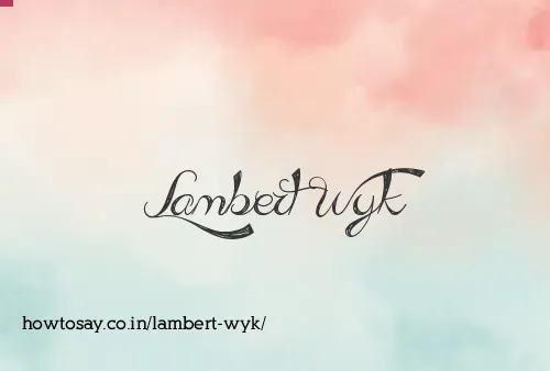 Lambert Wyk