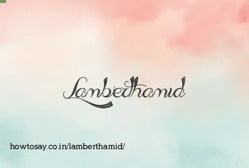 Lamberthamid