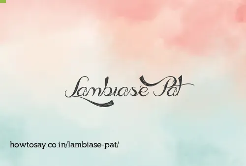 Lambiase Pat