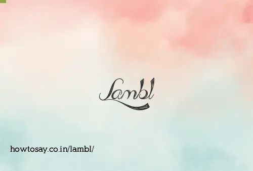 Lambl