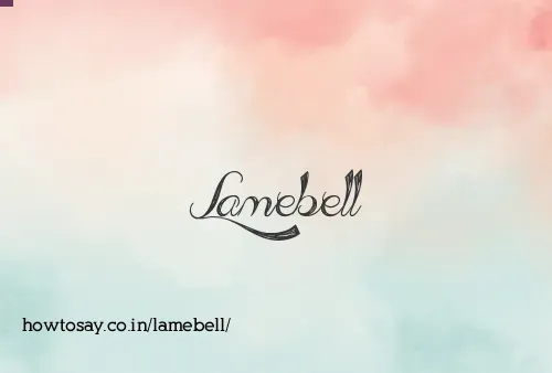 Lamebell