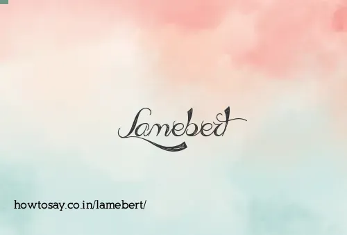Lamebert