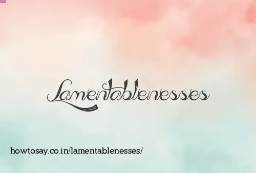 Lamentablenesses