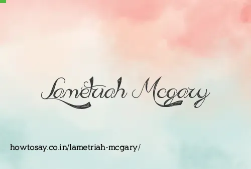 Lametriah Mcgary