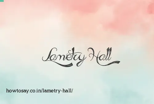 Lametry Hall