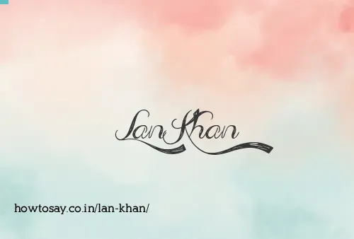 Lan Khan