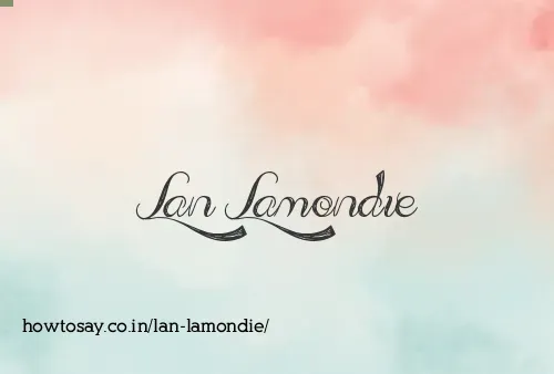 Lan Lamondie