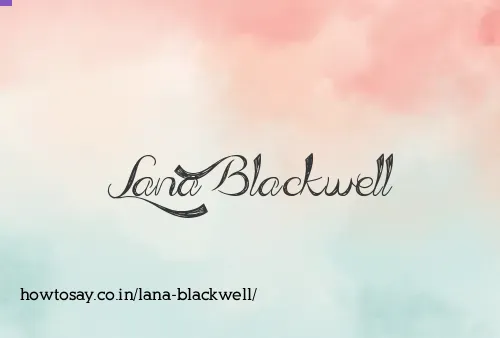 Lana Blackwell