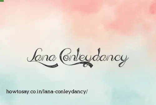 Lana Conleydancy