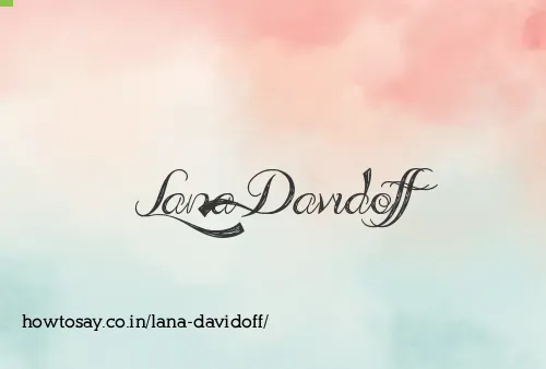 Lana Davidoff
