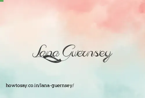 Lana Guernsey