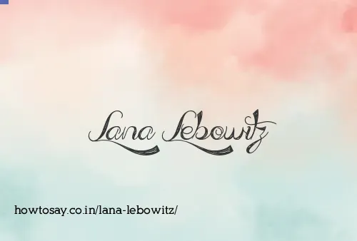 Lana Lebowitz