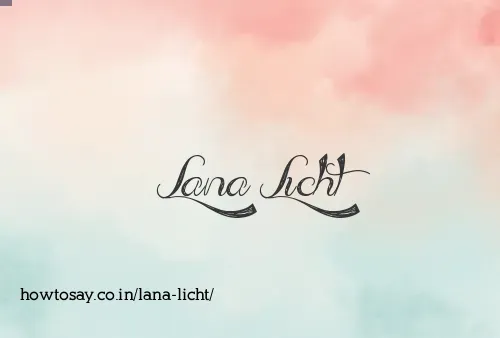 Lana Licht