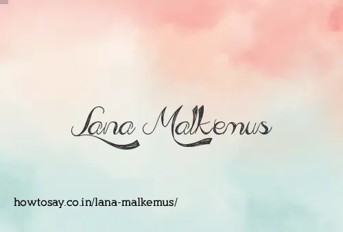 Lana Malkemus