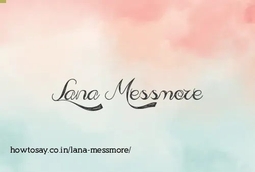 Lana Messmore
