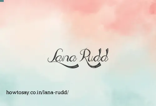 Lana Rudd
