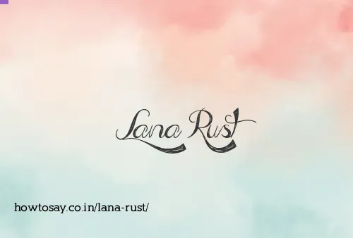 Lana Rust