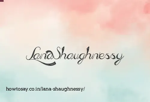 Lana Shaughnessy