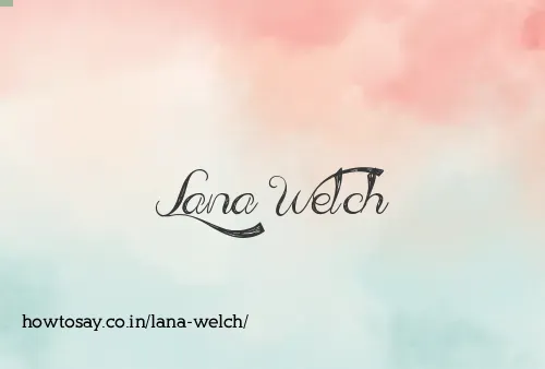 Lana Welch