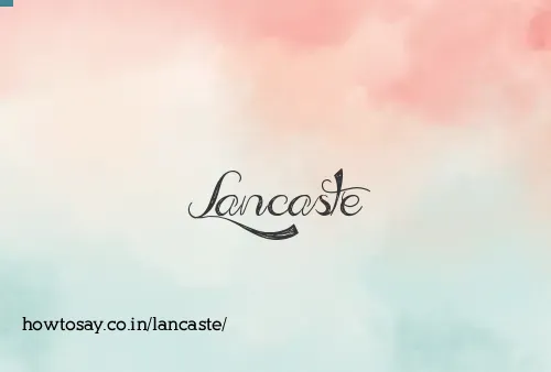 Lancaste