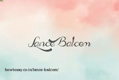 Lance Balcom