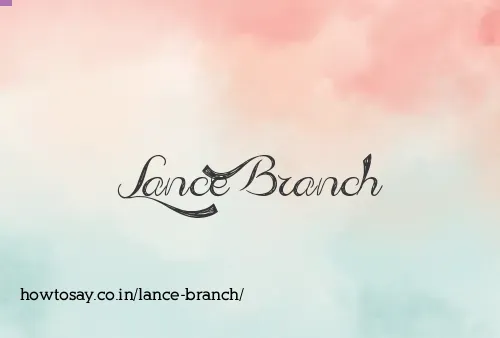 Lance Branch