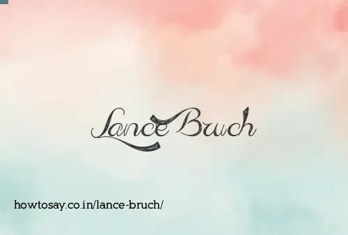 Lance Bruch