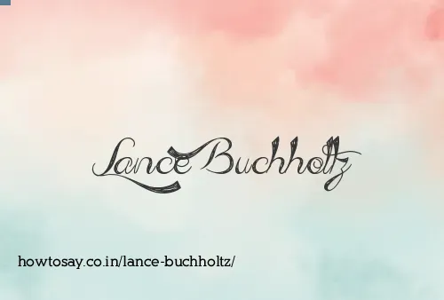 Lance Buchholtz