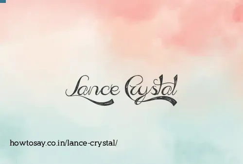 Lance Crystal