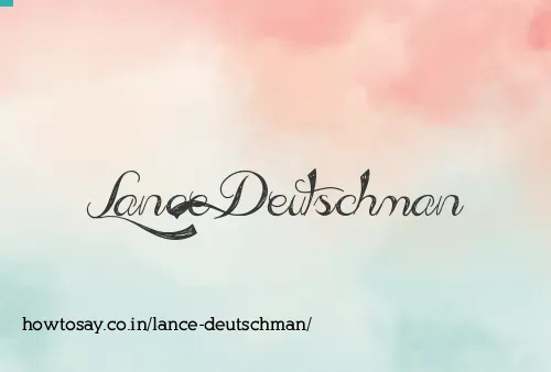 Lance Deutschman