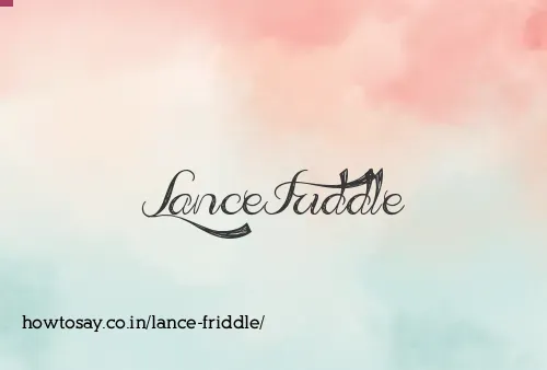 Lance Friddle