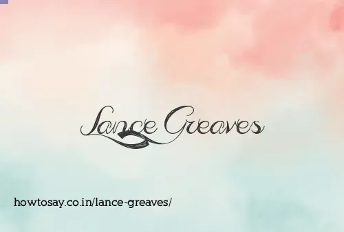Lance Greaves