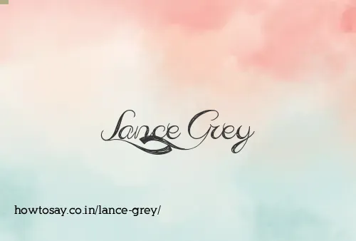 Lance Grey